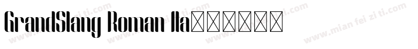 GrandSlang Roman Ita字体转换
